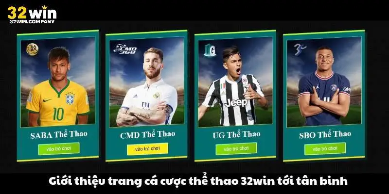 Giới thiệu trang cá cược thể thao 32win tới tân binh
