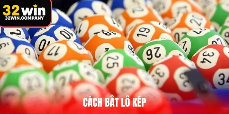 Cách Bắt Lô Kép Chuẩn Xác 100% Từ Các Chuyên Gia